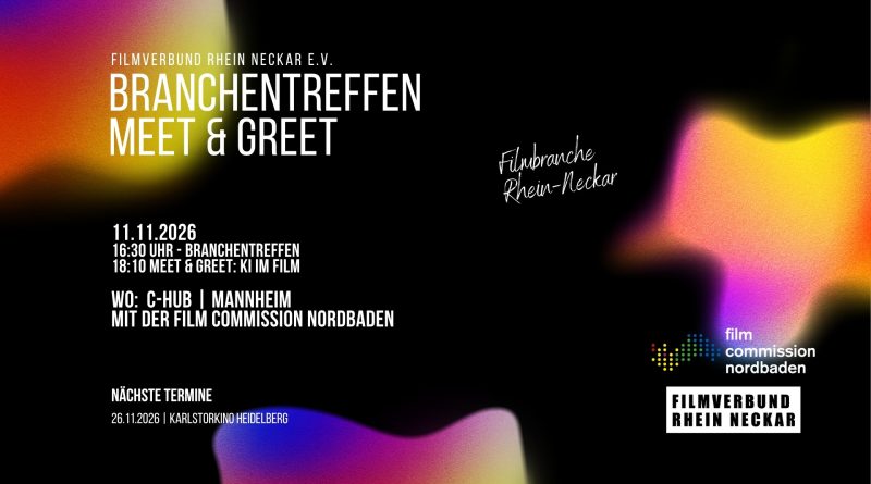 MEET & GREET beim Branchentreffen der Film Commission Nordbaden